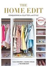The Home Edit: Conquering the clutter with style-Clea Shearer, J