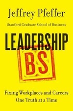 Leadership BS: Fixing Workplaces and - 9780062383167, Jeffrey Pfeffer, hardcover