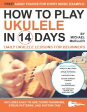 How To Play Ukulele In 14