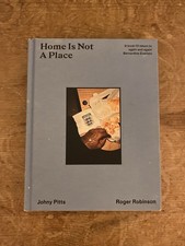 Home Is Not A Place photography hardback book Johny Pitts Roger Robinson