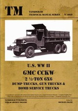 Tankograd 6019: U.S. WW2 GMC CCKW 2,5-ton 6X6 Dump Trucks, Gun Trucks...LKW