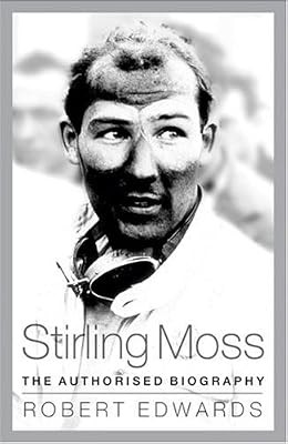 Stirling moss the authorised - stirling,