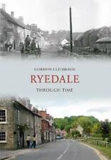 Ryedale Through Time... By