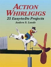 Action Whirligigs: 25