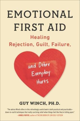 Emotional first aid healing - emotional, aid:
