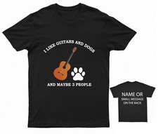 I like guitars and Dogs and maybe 3 people T-Shirt Guitar dog Strings Perform