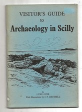 ARCHAEOLOGY IN SCILLY - 1974 VISITOR'S GUIDE