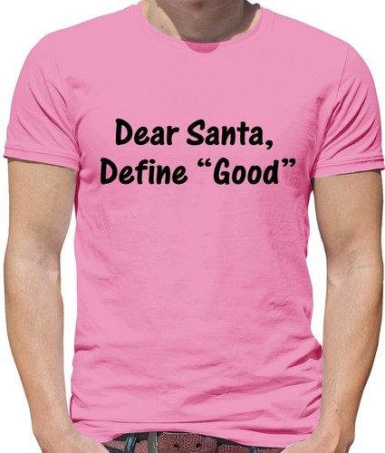 Dear santa define good - santa,,