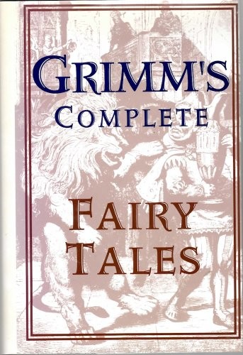 Grimms complete fairy - complete, tales
