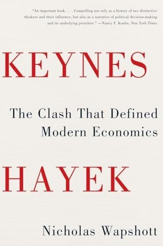 Keynes hayek the clash that - keynes,
