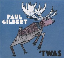 Paul Gilbert - 'TWAS (BRAND