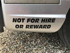NOT FOR HIRE OR REWARD STICKER DECAL  X2 STICKER LORRY BLACK