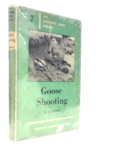 Goose shooting the - the,