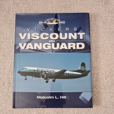 Vickers Viscount and Vanguard (Crowood Aviation Series), Hill, Malcolm L., Excel