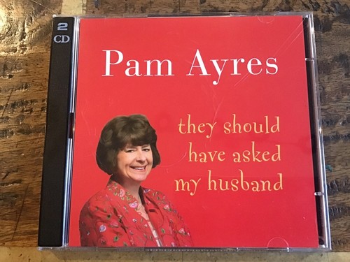 Pam ayres they should - should, have