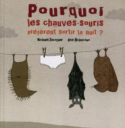 Pourquoi les chauves souris - pourquoi,