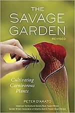 Premium The Savage Garden Revised Cultivating Carnivorous Plants For Fifteen Uk