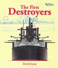 The First Destroyers