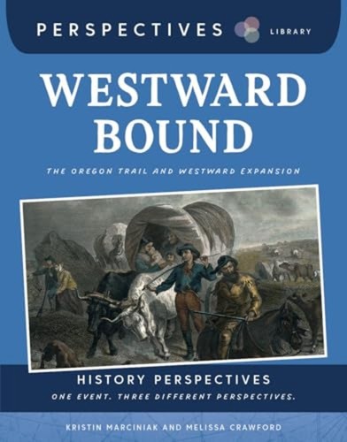Westward bound the - :, oregon
