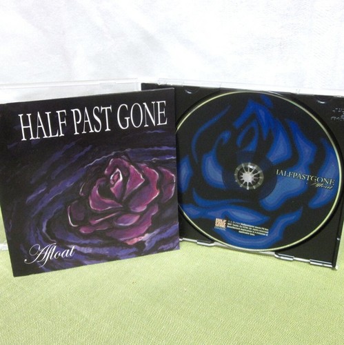 Half past gone - gone, afloat