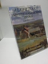 A Light Touch: Painting Landscapes in Oils By David Curtis