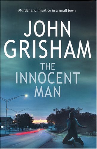 The innocent man john - the,
