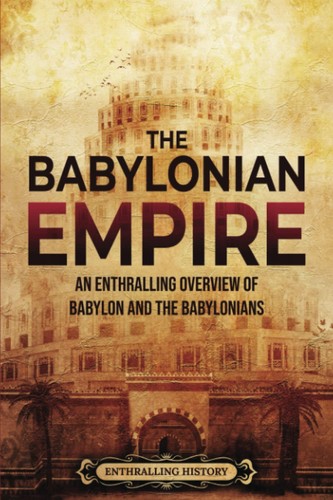 The babylonian empire an - empire:,