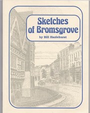 Sketches of Bromsgrove Bill