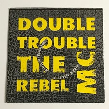 Double trouble the rebel mc - double, &