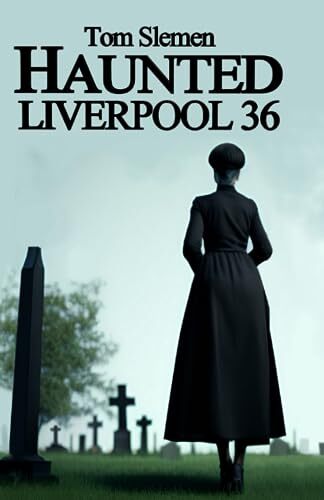 Haunted liverpool - haunted,