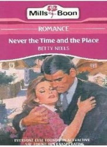 Never the time and - and,