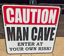 Cast Iron sign Caution Man Cave Enter At Your Own Risk  9" x 9"