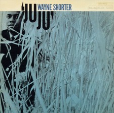 Wayne shorter juju - :,