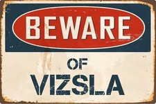 Beware of Vizsla Metal sign, Vizsla  sign, Vizsla Plaque