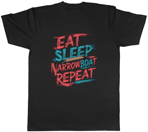 Eat sleep narrowboat repeat - eat,