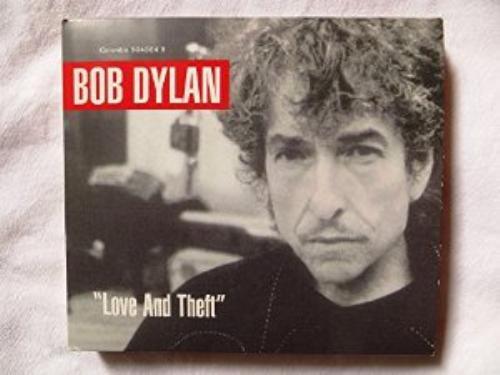 Bob dylan love and theft - dylan,