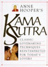 Kama Sutra: Classic Lovemaking Techniques Reinterpreted for Today's Lovers-Anne