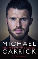 Michael Carrick: Between the Lines:..., Carrick, Michae