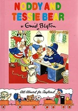 Noddy & Tessie Bear by Blyton