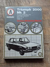 Autobooks Triumph 2000, 2.5Pi, & 2500Pi Mk2 ( 1969-1977) Owners Workshop Manual 