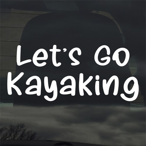 Let kayaking custom vinyl - go,