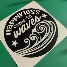Happiness Comes In Waves - Car/Camper/Bike Decal Sticker Vinyl Graphic