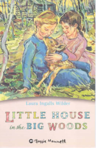 Little house the big woods - in,