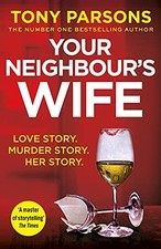 Your Neighbour�"s Wife by