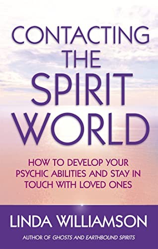 Contacting the spirit world - the,