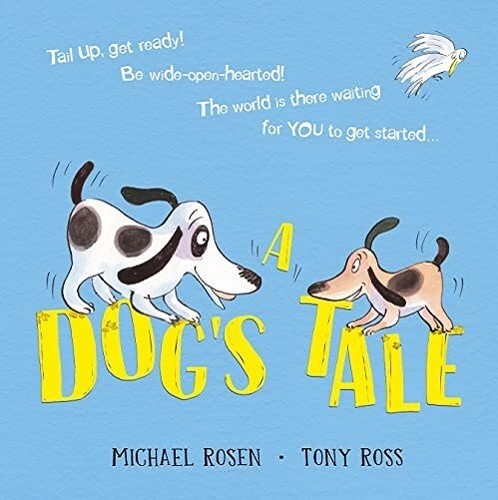 Dog tale michael rosen - a,