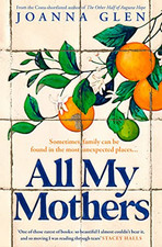 All My Mothers: The heart-breaking new novel from the author ... by Glen, Joanna