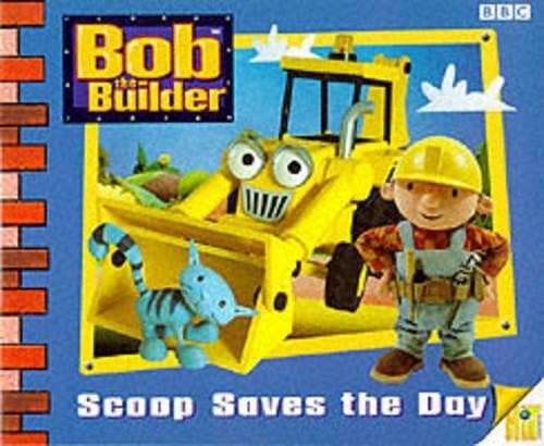 Bob the builder scoop saves - the,