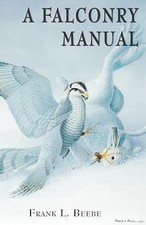 Falconry Manual by Frank L