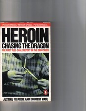 Heroin: Chasing the Dragon (A